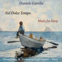 Nel dolce tempo Daniele Garella Emanuela Degli Esposti, harpIeuan Jones, harp Stella Mattutina 2023